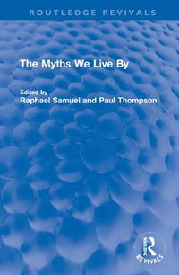 Cover image for The Myths We Live By