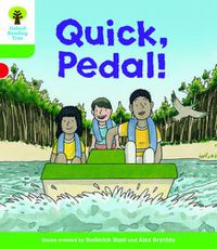 Cover image for Oxford Reading Tree Biff, Chip and Kipper Stories Decode and Develop: Level 2: Quick, Pedal!