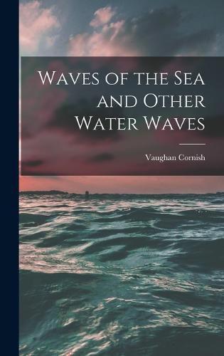 Cover image for Waves of the sea and Other Water Waves