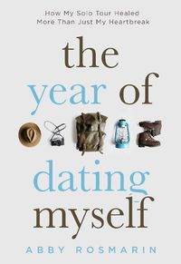 Cover image for The Year of Dating Myself