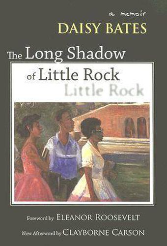 The Long Shadow of Little Rock: A Memoir