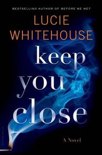 Cover image for Keep You Close