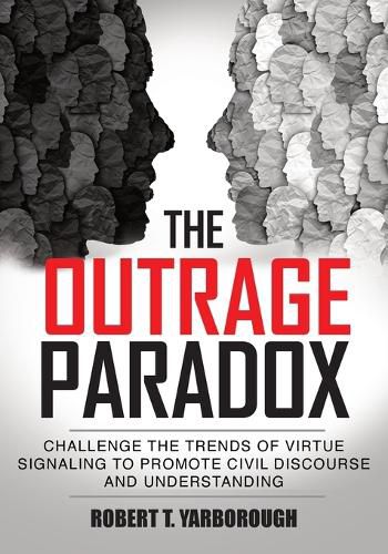 Cover image for The Outrage Paradox