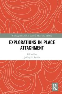 Cover image for Explorations in Place Attachment