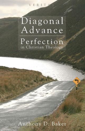 Cover image for Diagonal Advance: Perfection in Christian Theology