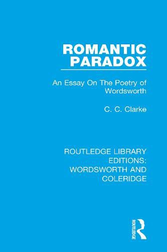 Cover image for Romantic Paradox: An Essay on the Poetry of Wordsworth