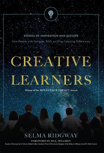Cover image for Creative Learners: Stories of Inspiration and Success from People with Dyslexia, Add, or Other Learning Differences