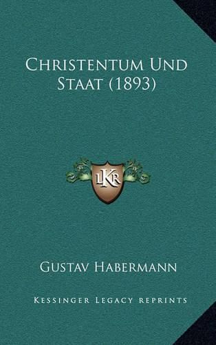 Cover image for Christentum Und Staat (1893)