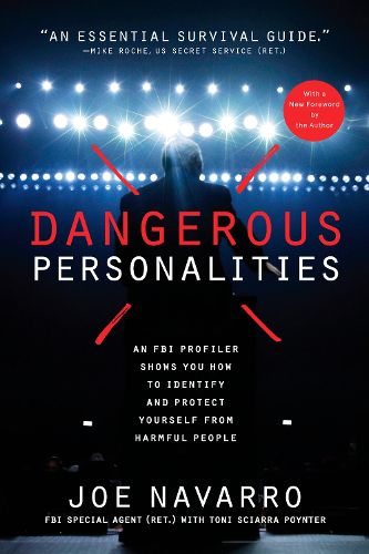 Cover image for Dangerous Personalities: An FBI Profiler Shows You How to Identify and Protect Yourself from Harmful People