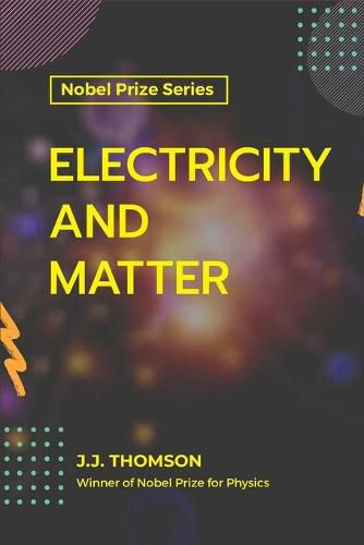 Electricity and Matter