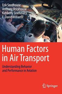 Cover image for Human Factors in Air Transport: Understanding Behavior and Performance in Aviation