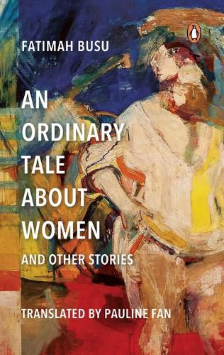 Cover image for An Ordinary Tale about Women and Other Stories