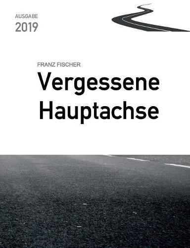 Cover image for Vergessene Hauptachse: Bundesstrasse 30 in Oberschwaben