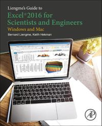 Cover image for Liengme's Guide to Excel 2016 for Scientists and Engineers: (Windows and Mac)