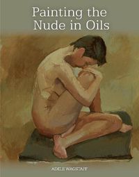 Cover image for Painting the Nude in Oils
