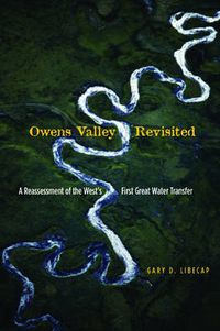 Cover image for Owens Valley Revisited: A Reassessment of the West's First Great Water Transfer