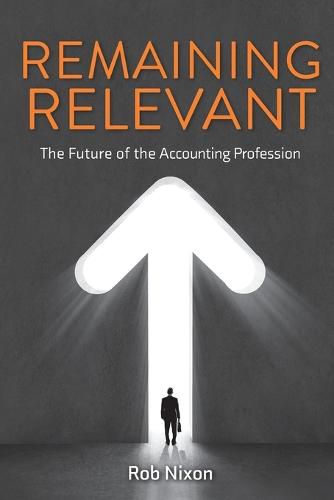 Cover image for Remaining Relevant - The future of the accounting profession