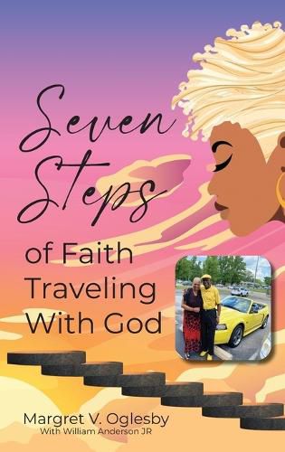 Cover image for Seven Steps of Faith Traveling with God