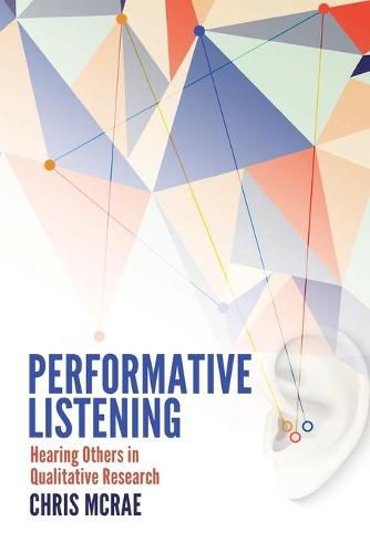 Cover image for Performative Listening: Hearing Others in Qualitative Research