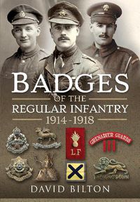 Cover image for Badges of the Regular Infantry, 1914-1918