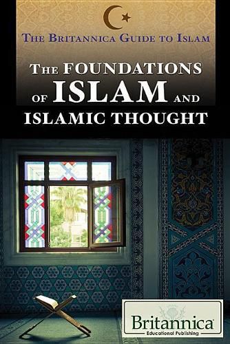 The Foundations of Islam and Islamic Thought