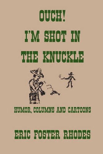 Cover image for Ouch! I'm Shot In The Knuckle