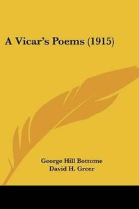 Cover image for A Vicar's Poems (1915)