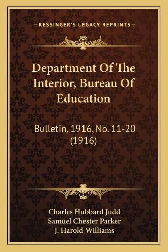 Department of the Interior, Bureau of Education: Bulletin, 1916, No. 11-20 (1916)