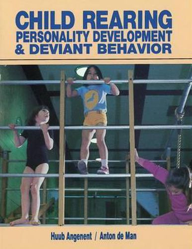 Cover image for Child-Rearing, Personality Development & Deviant Behaviour