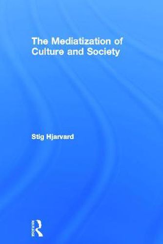 Cover image for The Mediatization of Culture and Society