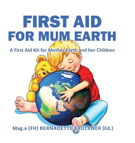 Cover image for First Aid for Mum Earth