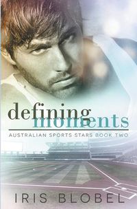 Cover image for Defining Moments