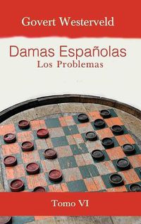 Cover image for Damas Espanolas: Los Problemas. Tomo VI