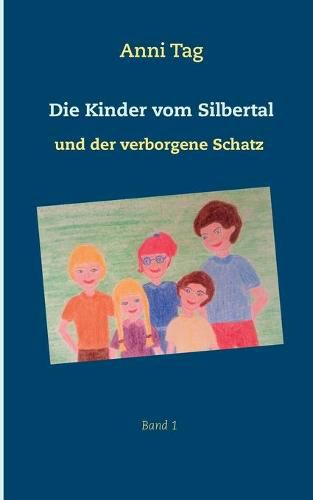 Cover image for Die Kinder vom Silbertal und der verborgene Schatz