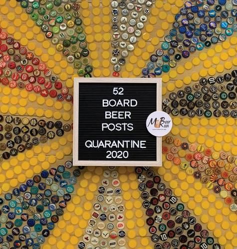 Cover image for 52 Board Beer Posts: Quarantine 2020