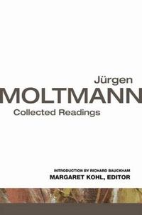 Cover image for Jrgen Moltmann: Collected Readings