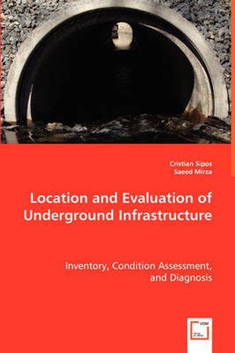 Cover image for Location and Evaluation of Underground Infrastructure