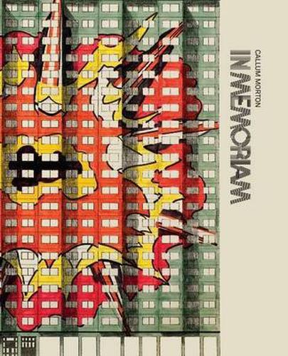 Cover image for Callum Morton: In Memorium