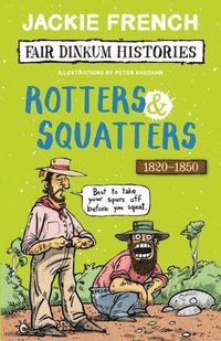 Cover image for Rotters and Squatters (Fair Dinkum Histories #3)