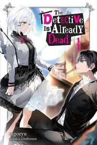 Cover image for The Detective Is Already Dead, Vol. 1