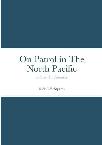 Cover image for On Patrol in The North Pacific