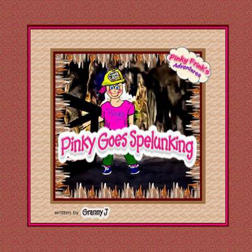 Cover image for Pinky Goes Spelunking - Pinky Frink's Adventures