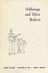 Cover image for Folksongs and Their Makers