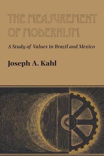 Cover image for The Measurement of Modernism: A Study of Values in Brazil and Mexico