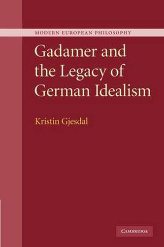 Cover image for Gadamer and the Legacy of German Idealism