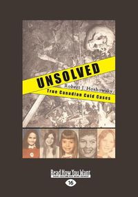 Cover image for Unsolved: True Canadian Cold Cases