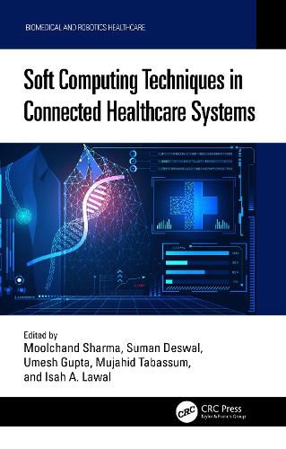 Cover image for Soft Computing Techniques in Connected Healthcare Systems