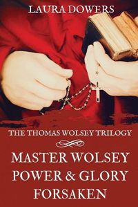 Cover image for The Thomas Wolsey Trilogy