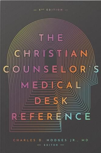 Cover image for The Christian Counselor's Medical Desk Reference, 2nd Edition: 2nd Edition