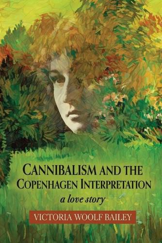 Cover image for Cannibalism and The Copenhagen Interpretation: A Love Story